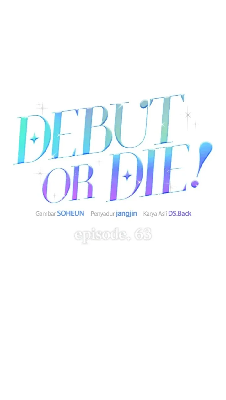 Debut or Die Chapter 63 Gambar 20
